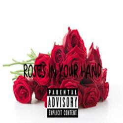 Roses in Your Hand