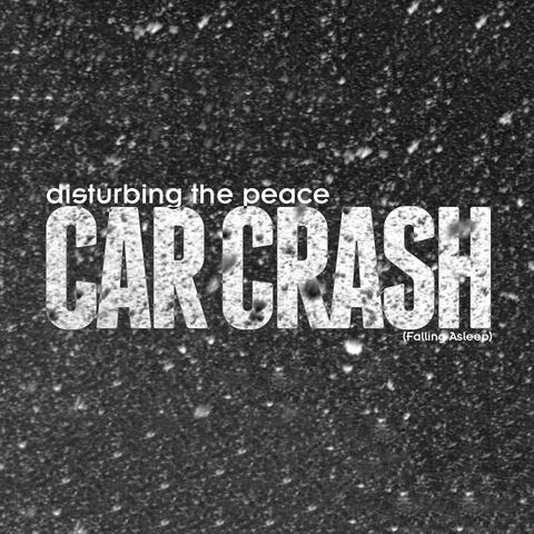 Car Crash (Falling Asleep)