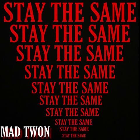 Stay the Same