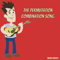 The Permutation Combination Song