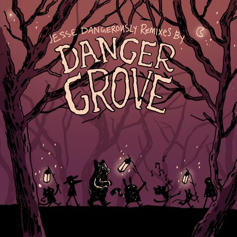 Remixes by Danger Grove