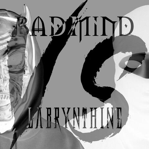 Bad Mind VS Labrynthine