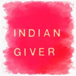 Indian Giver