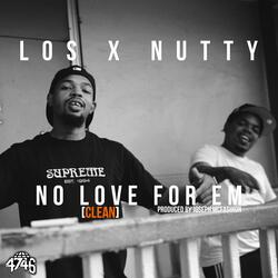 No Love for Em (feat. WB Nutty & Los)
