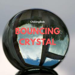 Bouncing Crystal