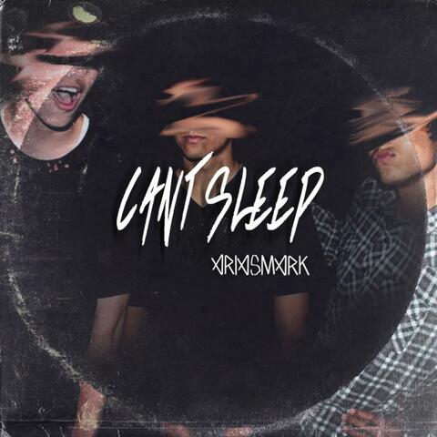Can't Sleep