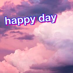 Happy Day