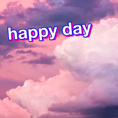 Happy Day