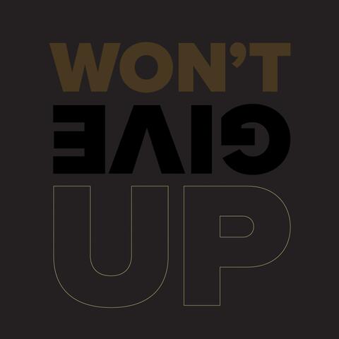 Won't Give Up