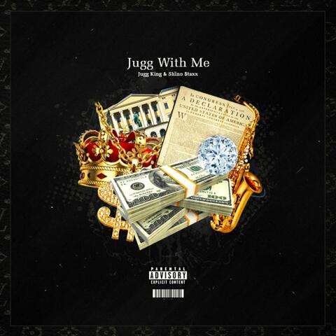 Jugg With Me (feat. Shino $taxx)