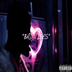 Bad Vibes