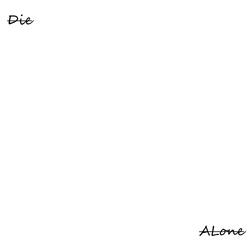 Die Alone