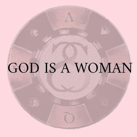 God Is a Woman