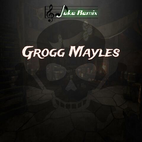 Grogg Mayles
