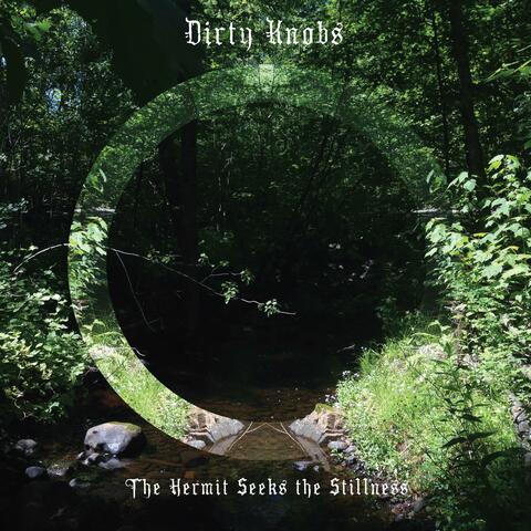 The Hermit Seeks the Stillness