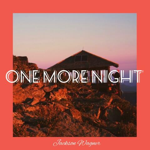 One More Night