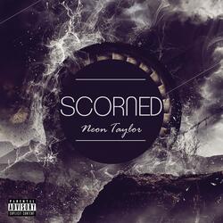 Scorned