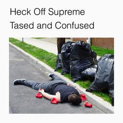 Tased and Confused