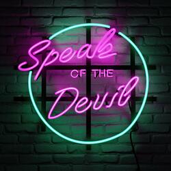 Speak of the Devil