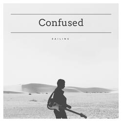 Confused