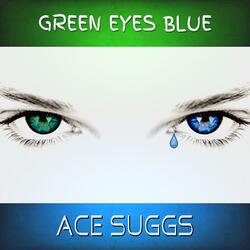 Green Eyes Blue