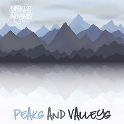 Peaks and Valleys