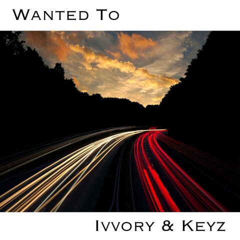 Wanted To