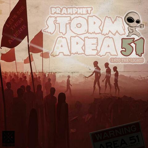 Storm Area 51 (Into the Light)