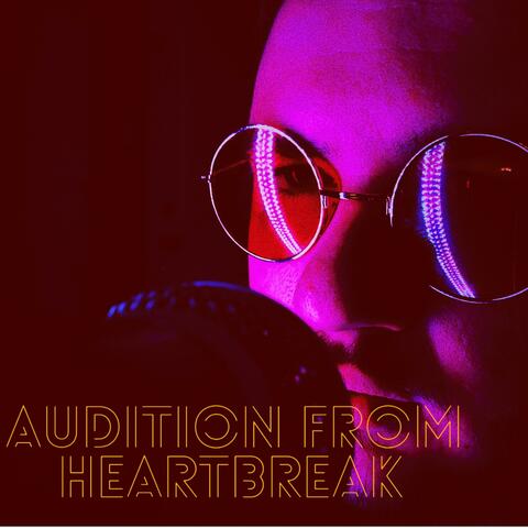 Audition from Heartbreak