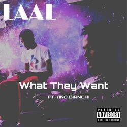 What They Want
