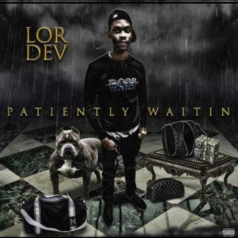 Patiently Waitin'