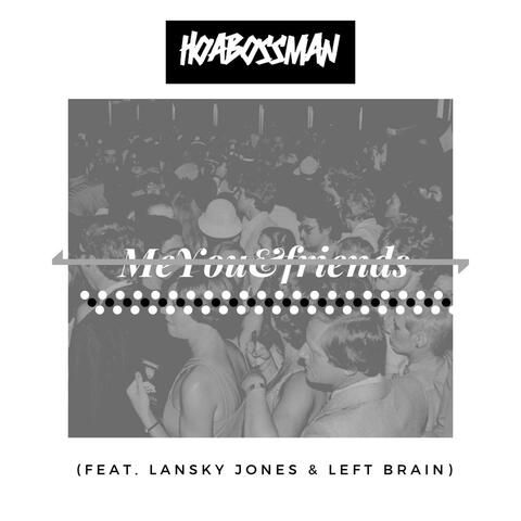 MeYou&friends (feat. Lansky Jones & Left Brain)
