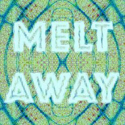 Melt Away