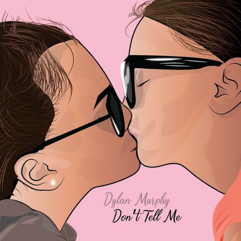 Don't Tell Me