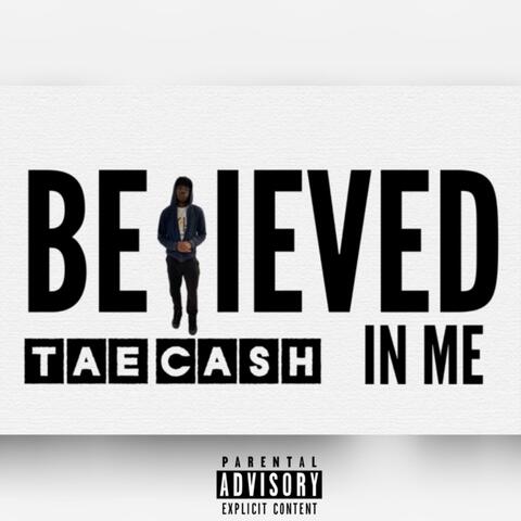 Believed in Me