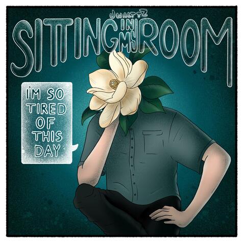 Sitting in My Room