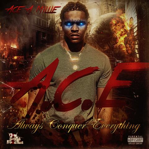 A.C.E. (AlwaysConquerEverything)