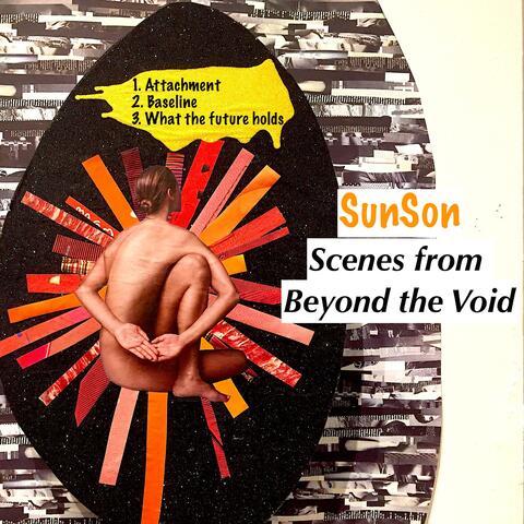 Scenes from Beyond the Void
