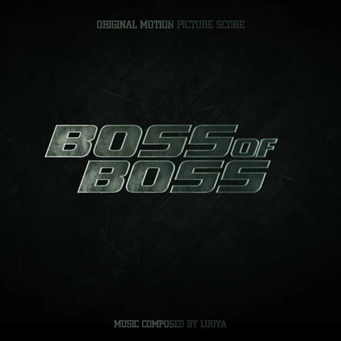 Boss of Boss (Original Motion Picture Score)