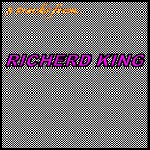 Three Tracks from Richerd King