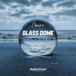 Glass Dome