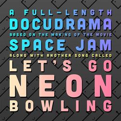 Let's Go Neon Bowling