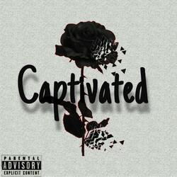 Captivated