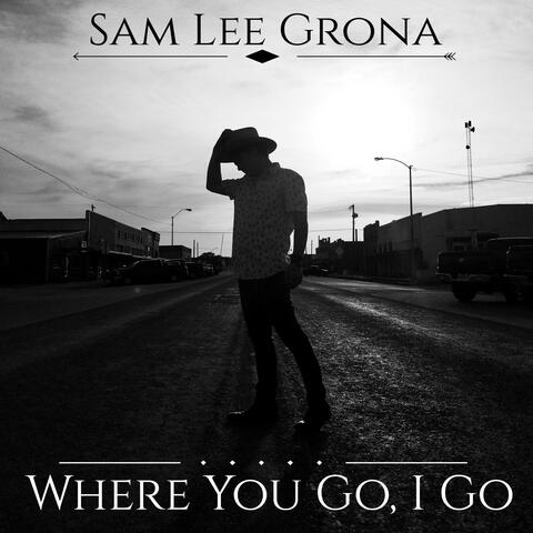Where You Go, I Go