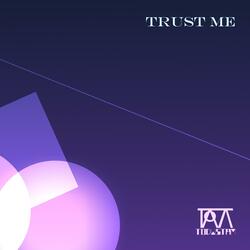 Trust Me