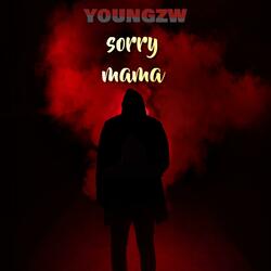 Youngzw Sorry Mama
