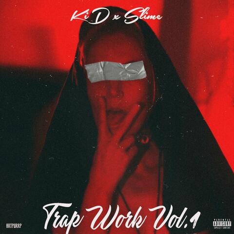 Trap Work, Vol. 1