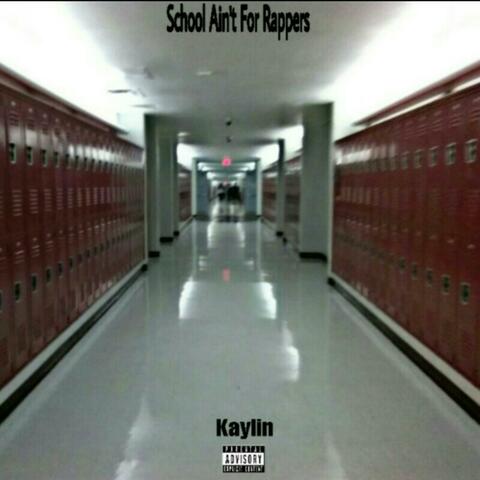 School Ain't for Rappers