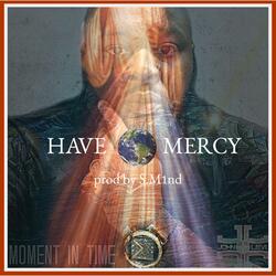 Have Mercy