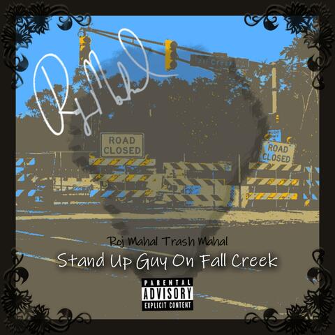 Stand Up Guy on Fall Creek